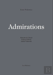 Admirations : Malcolm De Chazal, Jackson Pollock, Andreï Tarkovski