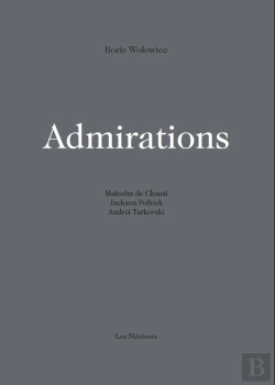 Bertrand.pt - Admirations : Malcolm De Chazal, Jackson Pollock, Andreï Tarkovski