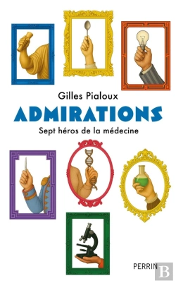 Bertrand.pt - Admirations : Sept Héros De La Médecine