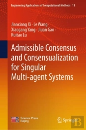 Admissible Consensus And Consensualization For Singular Multi-Agent Systems