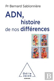Adn, Histoire De Nos Différences