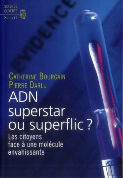 Bertrand.pt - Adn, Superstar Ou Superflic ? Les Citoyens Face À Une Molécule Envahissante