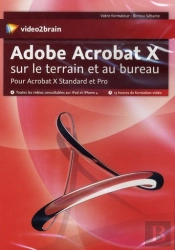 Adobe Acrobat X Sur Le Terrain Et Au Bureau