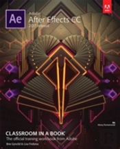 Adobe After Effects Cc Classroom In A Book (2017 Release)