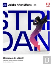 Adobe After Effects Classroom In A Book (2021 Release)