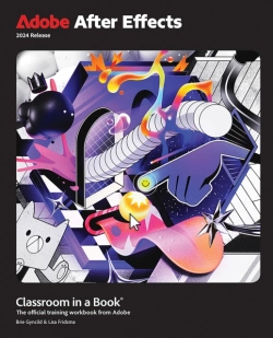 Bertrand.pt - Adobe After Effects Classroom In A Book 2024 Release