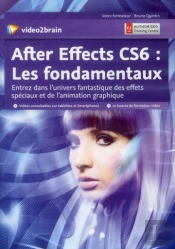 Adobe After Effects Cs6 : Les Fondamentaux