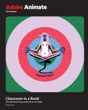 Adobe Animate Classroom In A Book 2024 Release