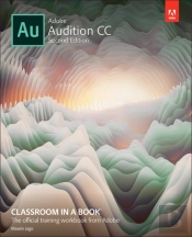 Adobe Audition Cc Classroom In A Book