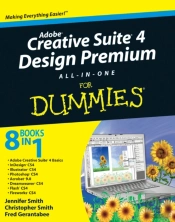 Adobe Creative Suite 4 Design Premium All-In-One For Dummies