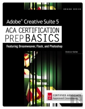 Adobe Creative Suite 5 Aca Certification Preparation