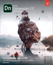 Adobe Dimension Cc Classroom In A Book (2018 Release)