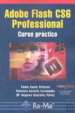 Bertrand.pt - Adobe Flash Cs6 Professional. Curso Práctico