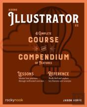 Adobe Illustrator Cc A Complete Course And Compendium Of Features