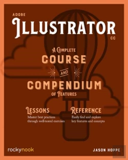 Bertrand.pt - Adobe Illustrator Cc A Complete Course And Compendium Of Features