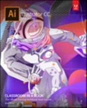 Adobe Illustrator Cc Classroom In A Book (2018 Release)
