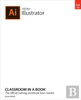 Adobe Illustrator Classroom In A Book (2022 Release)