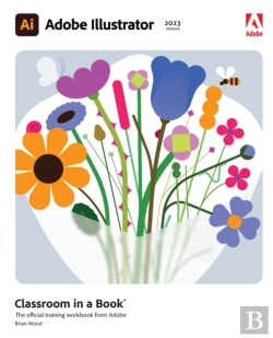 Bertrand.pt - Adobe Illustrator Classroom In A Book (2023 Release)