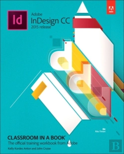 Bertrand.pt - Adobe Indesign Cc Classroom In A Book