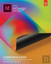 Adobe Indesign Classroom In A Book (2020 Release)