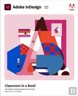 Bertrand.pt - Adobe Indesign Classroom In A Book (2021 Release)