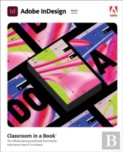 Adobe Indesign Classroom In A Book (2022 Release)