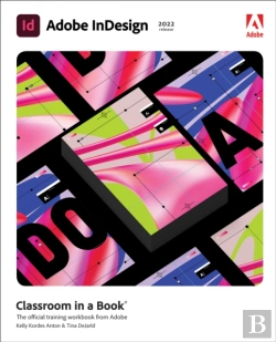 Bertrand.pt - Adobe Indesign Classroom In A Book (2022 Release)