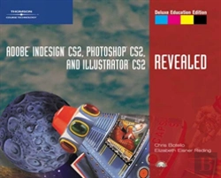 Bertrand.pt - Adobe Indesign Cs2, Photoshop Cs2, And Illustrator Cs2, Revealed, Deluxe Education Edition