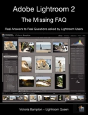 Adobe Lightroom 2 - The Missing Faq