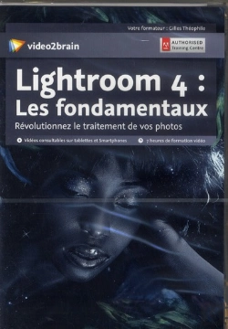 Bertrand.pt - Adobe Lightroom 4 : Les Fondamentaux - Revolutionnez Le Traitement De Vos Photos