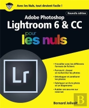 Adobe Lightroom 6 & Cc Pour Les Nuls