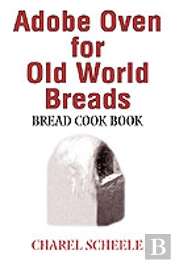 Adobe Oven For Old World Breads