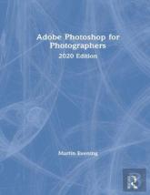 Adobe Photoshop 2020 For Photographers