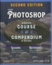Adobe Photoshop, 2nd Edition: Course And Compendium