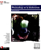 Adobe Photoshop 5 ; De La Bichromie A L'Image Colorisee
