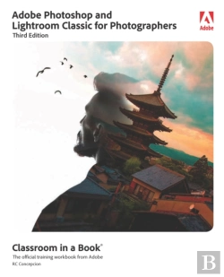 Bertrand.pt - Adobe Photoshop And Lightroom Classic Classroom In A Book