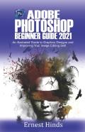 Adobe Photoshop  Beginner'S Guide 2021
