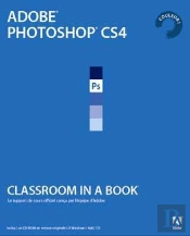 Adobe Photoshop Cs4 ; Classroom In A Book