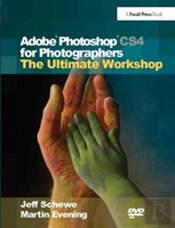 Adobe Photoshop Cs4 For Photographers: The Ultimate Workshop