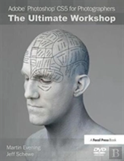 Bertrand.pt - Adobe Photoshop Cs5 For Photographers: The Ultimate Workshop