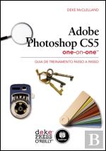 Adobe Photoshop CS5 One-On-One