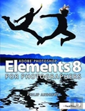 Adobe Photoshop Elements 8 For Photographers