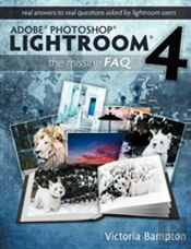 Adobe Photoshop Lightroom 4 - The Missing Faq - Real Answers To Real Questions Asked By Lightroom Users