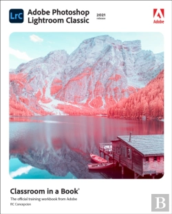 Bertrand.pt - Adobe Photoshop Lightroom Classic Classroom In A Book (2021 Release)