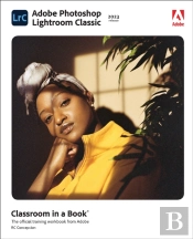 Adobe Photoshop Lightroom Classic Classroom In A Book (2023 Release)