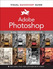 Adobe Photoshop Visual Quickstart Guide