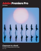 Adobe Premiere Pro Classroom In A Book 2025 Release
