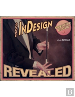 Bertrand.pt - Adobeaâ® Indesign Creative Cloud Revealed