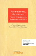 Adoctrinamiento, Adiestramiento Y Actos Preparatorios En Materia Terrorista (Papel + E-Book)
