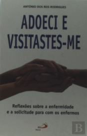 Adoeci e Visitaste-me